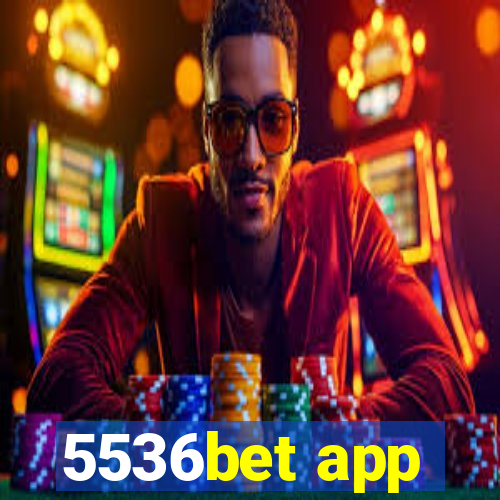 5536bet app